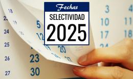 Fechas selectividad- PAU 2025