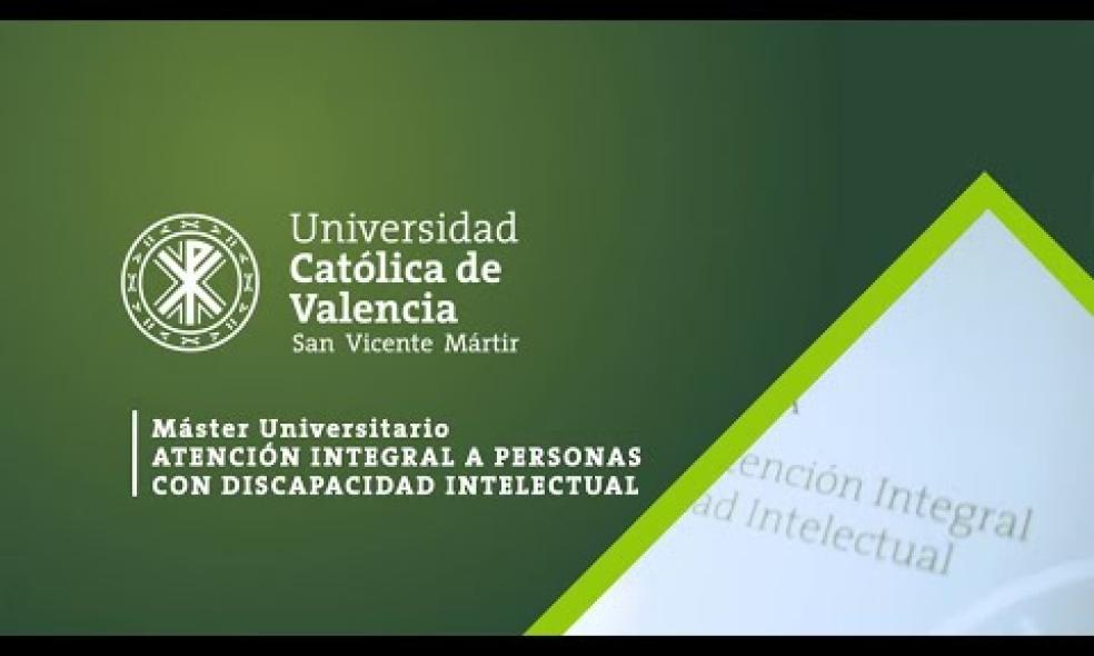 UCV | Máster Universitario en Atención Integral a Personas con Discapacidad Intelectual