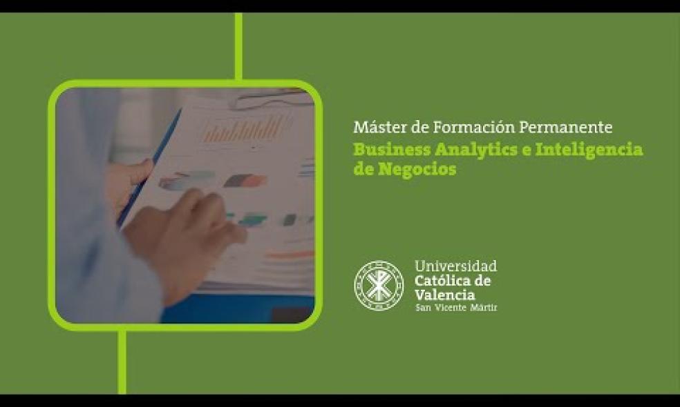 UCV | Máster de Formación Permanente en Business Analytics e Inteligencia de Negocios
