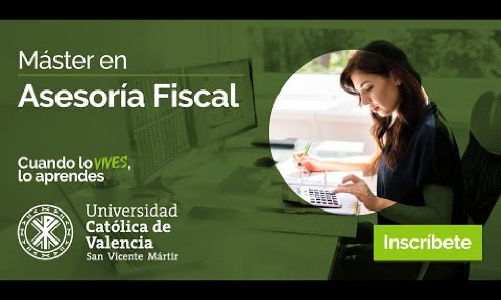 UCV | Máster de Formación Permanente en Asesoría fiscal