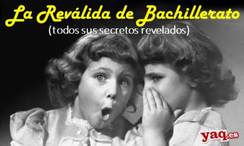 La reválida de bachillerato ¿La nueva selectividad?