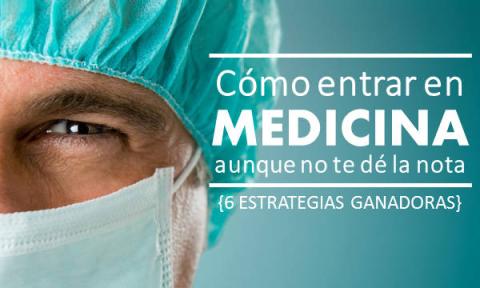 Cómo estudiar Medicicina sin nota de corte