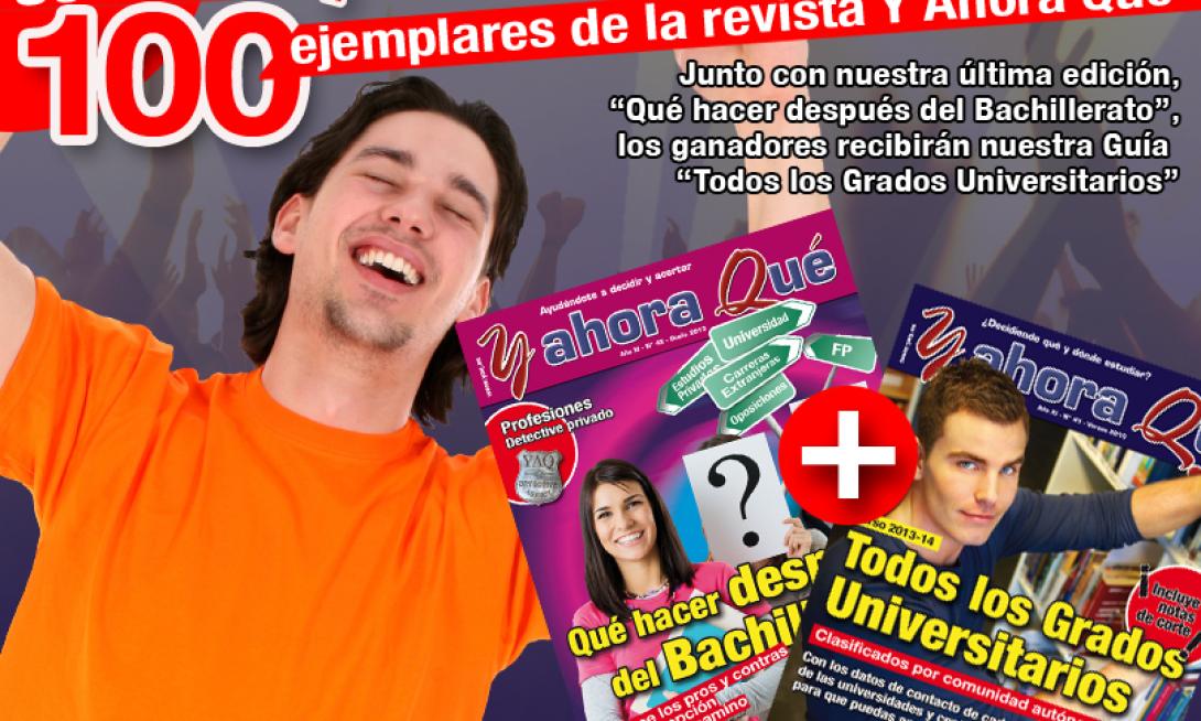¡Sorteamos 100 ejemplares de la revista Y Ahora Qué - "Qué hacer después del Bachillerato"!
