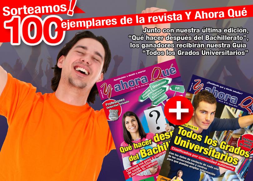 ¡Sorteamos 100 ejemplares de la revista Y Ahora Qué - "Qué hacer después del Bachillerato"!
