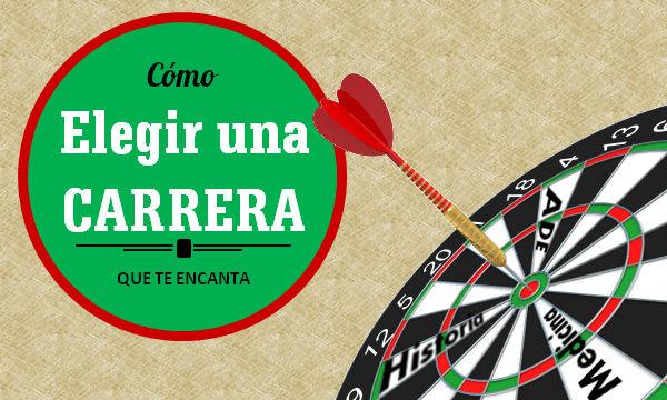 Elegir una carrera que te encanta