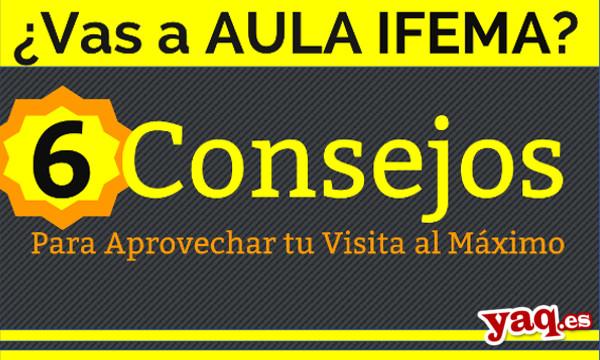 Aula Ifema - Consejos para visitar Aula